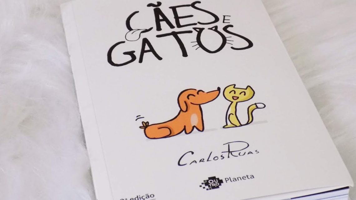 Cães e Gatos – Carlos Ruas